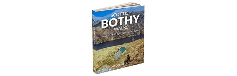 Scottish Bothy Walks: Scotland's 28 best bothy adventures 