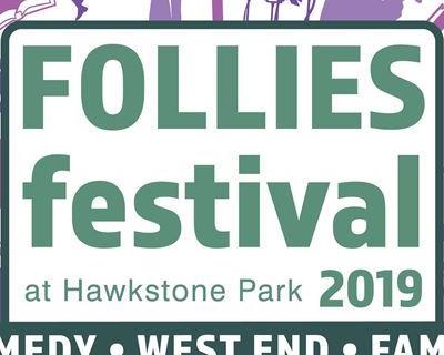 Follies Festival 5th-7th July 2019